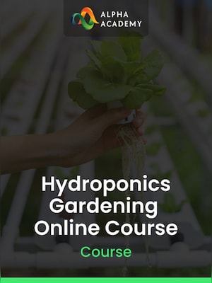 Hydroponics Gardening Online Course - Alpha Academy Key - GLOBAL - 0