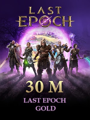 Last Epoch Gold 30M - Cycle Standard - GLOBAL - 0