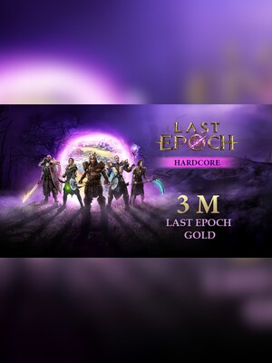Last Epoch Gold 3M - Legacy Hardcore - GLOBAL - 2