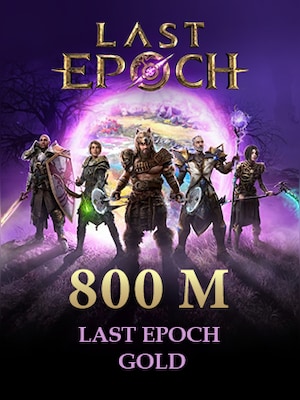 Last Epoch Gold 800M - BillStore Player Trade - Tombs of the Erased Standard - GLOBAL - 0