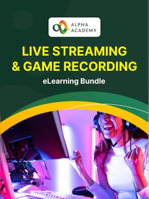 Live Streaming & Game Recording eLearning Bundle - Alpha Academy - 0