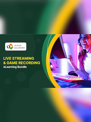 Live Streaming & Game Recording eLearning Bundle - Alpha Academy - 2