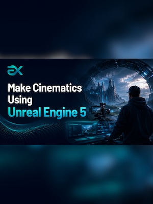 Make Cinematics Using Unreal Engine 5 - Eduxpress Key - GLOBAL - 2