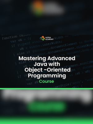 Mastering Advanced Java with Object-Oriented Programming - Alpha Academy Key - GLOBAL - 2