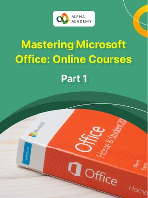 Mastering Microsoft Office: Online Courses Bundle - Part 1 - Alpha Academy - 0