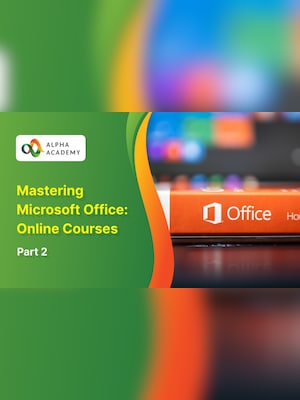Mastering Microsoft Office: Online Courses Bundle - Part 2 - Alpha Academy - 2