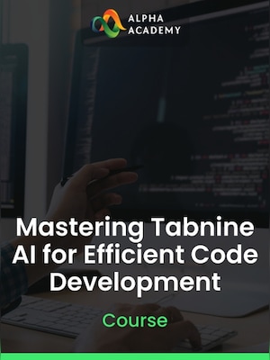 Mastering Tabnine AI for Efficient Code Development - Alpha Academy Key - GLOBAL - 0