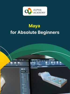 Maya for Absolute Beginners - Alpha Academy Key - GLOBAL - 0