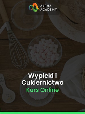 Mistrzowski Kurs Wypieków i Cukiernictwa: Ciasta, Pieczywo i Desery - Alpha Academy Klucz - GLOBALNY - 0