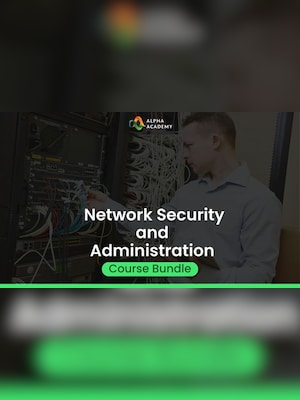 Network Security and Administration Course Bundle - Alpha Academy Key - GLOBAL - 2