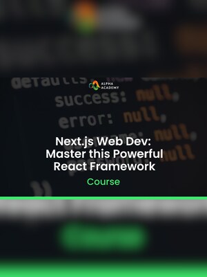 Next.js Web Dev: Master this Powerful React Framework - Alpha Academy Key - GLOBAL - 2