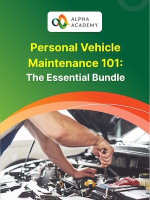 Personal Vehicle Maintenance 101: The Essential Bundle - Alpha Academy - 0