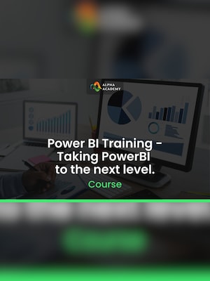 Power BI Training - Taking PowerBI to the next level. - Alpha Academy Key - GLOBAL - 2