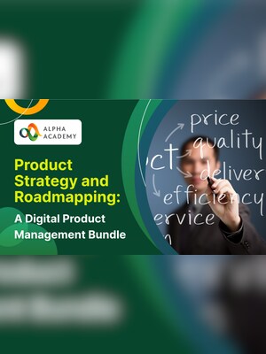 Product Strategy and Roadmapping: A Digital Product Management Bundle - Alpha Academy - 2