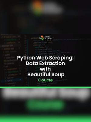 Python Web Scraping: Data Extraction with Beautiful Soup - Alpha Academy Key - GLOBAL - 2