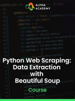Python Web Scraping: Data Extraction with Beautiful Soup - Alpha Academy Key - GLOBAL - 0