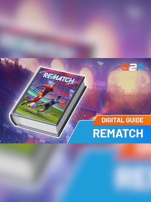 Rematch – 20 Essential Beginner Tips Guide Book (PDF) - 2