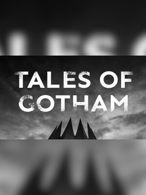Score Tales of Gotham (PC) (Commercial, Lifetime)  - Magix Key - GLOBAL - 2