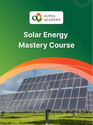 Solar Energy Mastery Course - Alpha Academy Key - GLOBAL - 0