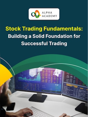 Stock Trading Fundamentals: Building a Solid Foundation for Successful Trading - Alpha Academy - 0
