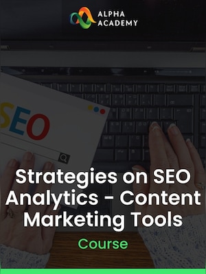 Strategies on SEO Analytics - Content Marketing Tools - Alpha Academy Key - GLOBAL - 0