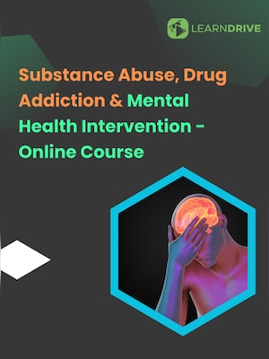 Substance Abuse, Drug Addiction & Mental Health Intervention Online Course - LearnDrive Key - GLOBAL - 0