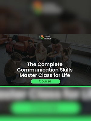 The Complete Communication Skills Master Class for Life - Alpha Academy Key - GLOBAL - 2