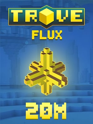 Trove Flux 20M (PC) - BillStore Player Trade - GLOBAL - 0
