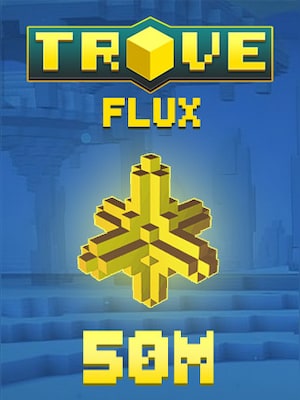 Trove Flux 50M (PC) - BillStore Player Trade - GLOBAL - 0