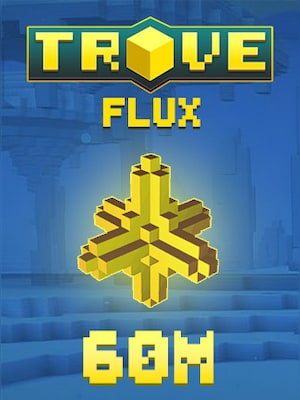 Trove Flux 60M (PC) - BillStore Player Trade - GLOBAL - 0
