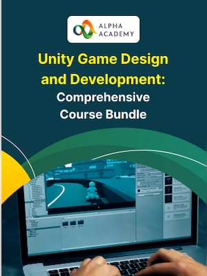 Unity Game Design and Development: Comprehensive Course Bundle - Alpha Academy - 0