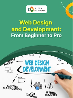 Web Design and Development: From Beginner to Pro - Alpha Academy - 0