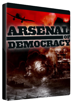 Arsenal of Democracy: A Hearts of Iron Game