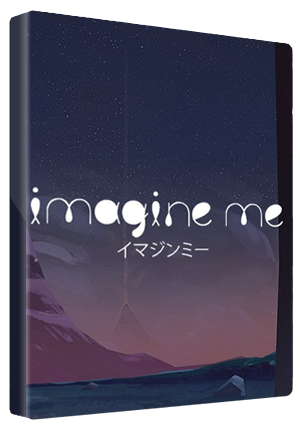 Imagine Me