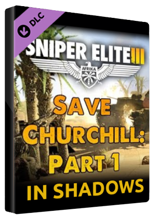 Sniper Elite 3 - Save Churchill Part 1: In Shadows