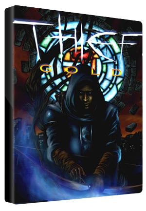 Thief: The Dark Project Gold