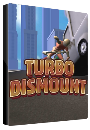 Turbo Dismount