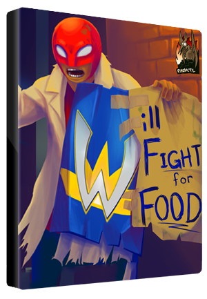 Will Fight for Food