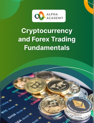 Cryptocurrency and Forex Trading Fundamentals - Alpha Academy