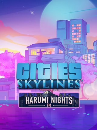 Cities: Skylines - Harumi Nights FM