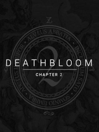 Deathbloom: Chapter 2