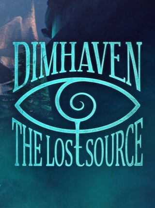 Dimhaven: The Lost Source