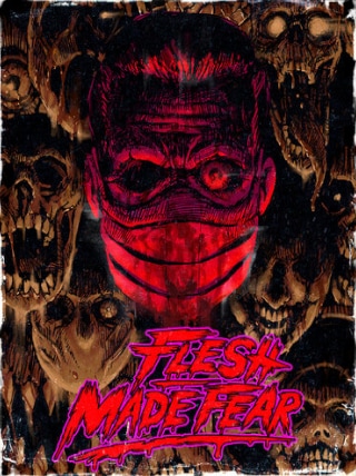 Flesh Made Fear