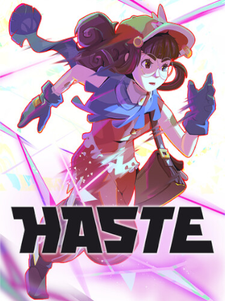 Haste