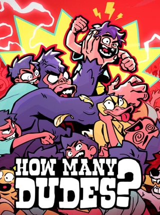 How Many Dudes?