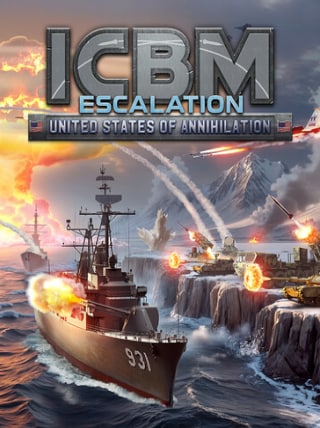 ICBM: Escalation - United States of Annihilation