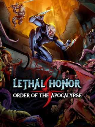 Lethal Honor: Order of the Apocalypse