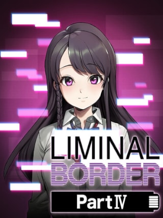 Liminal Border Part IV