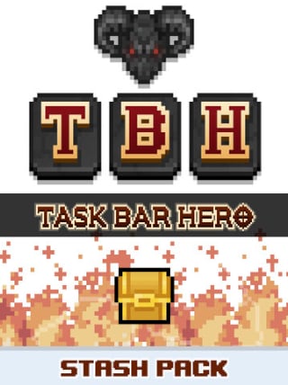 TBH : Task Bar Hero - 3 Stash Pack
