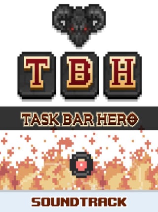 TBH: Task Bar Hero Soundtrack